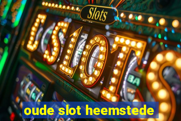 oude slot heemstede